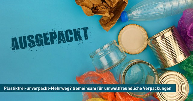 Projekt "Ausgepackt" zur Müllvermeidung gestartet